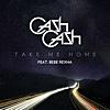 Take Me Home (feat. Bebe Rexha) Take Me Home (feat. Bebe Rexha)