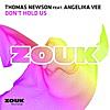 Don't Hold Us (feat. Angelika Vee) Don't Hold Us (feat. Angelika Vee)