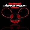 Raise Your Weapon (Madeon Remix) Raise Your Weapon (Madeon Remix)